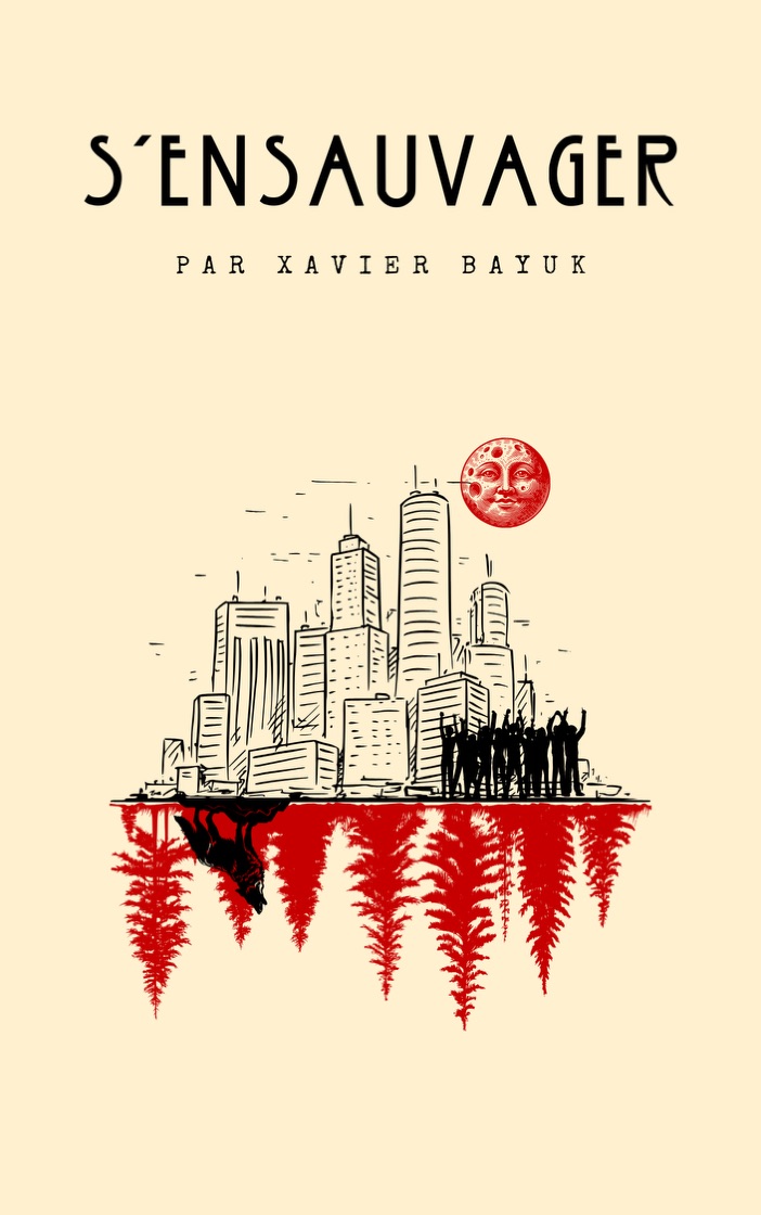 Couverture de l’essai S’ensauvager de Xavier Bayuk consacré à l’animisme contemporain.